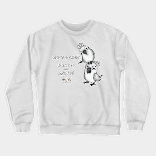 Save a Life!  Rescue & Adopt ~ Umbrella Cockatoo Crewneck Sweatshirt